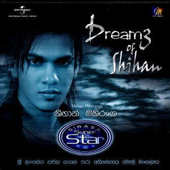 Dreamz Of Shihan by Shihan Mihiranga