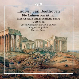 Beethoven: Die Ruinen von Athen, Op. 113 & Other Works by Marcus Bosch