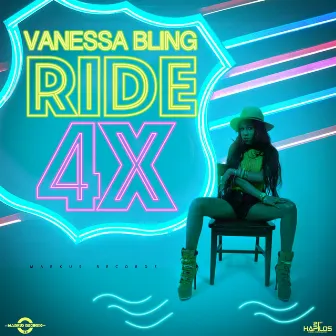 Ride 4X by Vanessa Bling