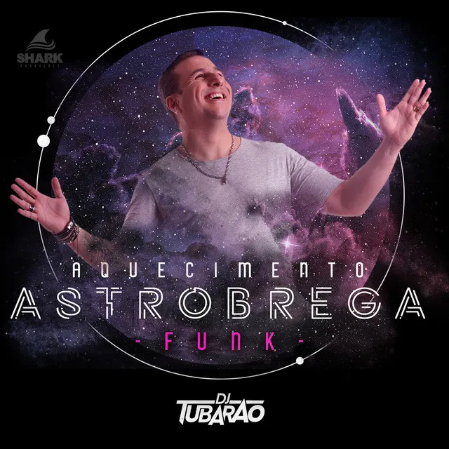 Aquecimento Astro Brega Funk