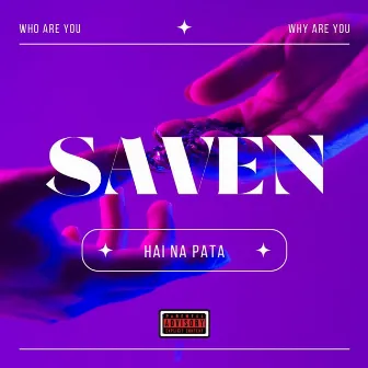 Hai Na Pata by Saven