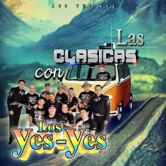 Las Clasicas Con Los Yes Yes by Los Yes Yes