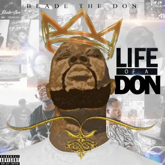 Life of a Don by Blade The Don