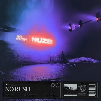 No Rush by NUZB