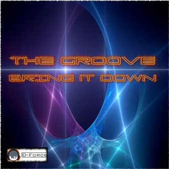 Bring It Down by The Groove