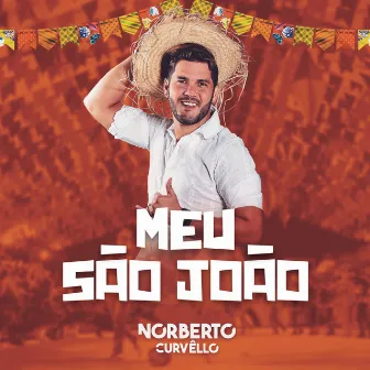 Meu São João by Norberto Curvêllo