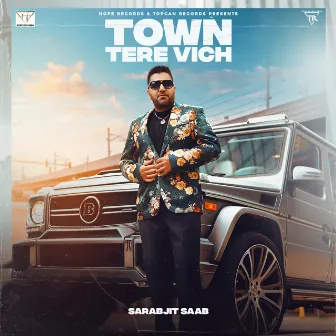 Town Tere Vich by Sarabjit Saab