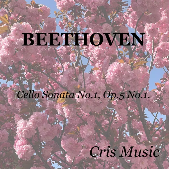 Beethoven: Cello Sonata No.1, Op.5 No.1