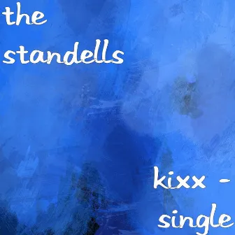 Kixx - Single by The Standells