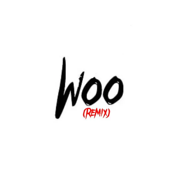 Woo - Remix