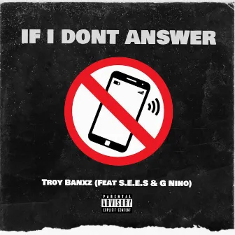 If I don't Answer by Troy Banxz