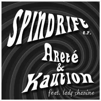 Spindrift EP by Arete & Kaution