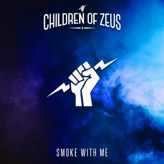 Smoke With Me by Children of Zeus