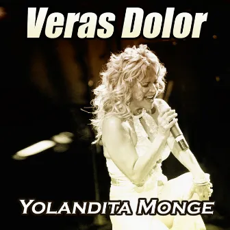 Veras Dolor - Single by Yolandita Monge