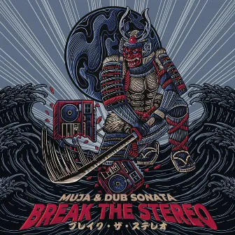 Break The Stereo by Dub Sonata