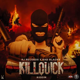 Kill Quick Riddim by RjRecords