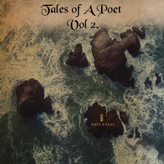 Tales of a Poet Vol 2. by Noel Grass