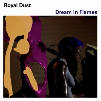 Dream in Flames by Royal Dust