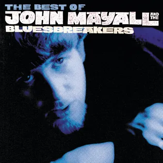 As It All Began: The Best Of John Mayall & The Bluesbreakers 1964-1969 by John Mayall & The Bluesbreakers