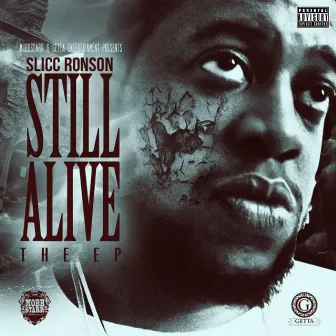 Still Alive EP by Slicc Ronson