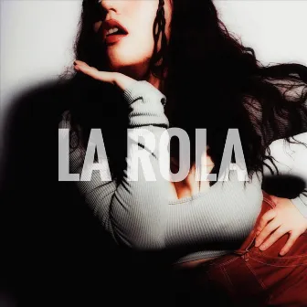 La rola by Lo