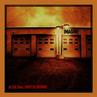 Imagine (feat. Griffin Brown) by Alisa