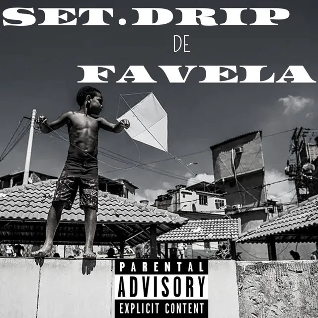 Set Drip de Favela