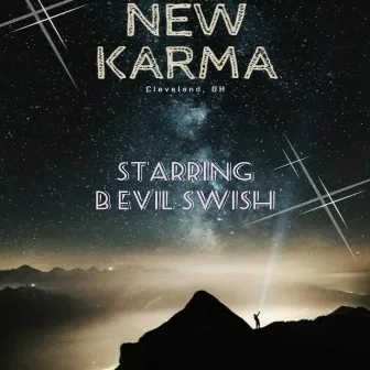 New Karma by B Evil Swish