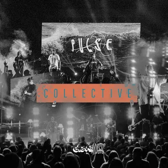 Pulse Collective (Ao Vivo) by Eleve Music