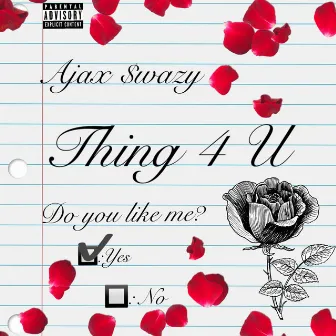 Thing 4 U by Ajax $wazy