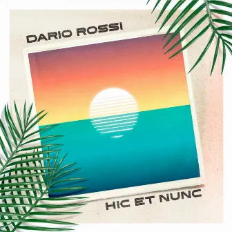 Hic Et Nunc by Dario Rossi