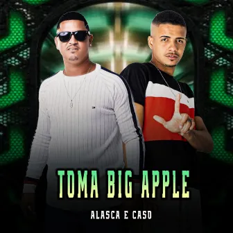 Toma Big Apple by MC Alasca