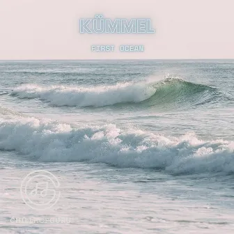 first ocean by kümmel