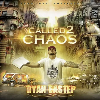 Called 2 Chaos by Ryan Eastep