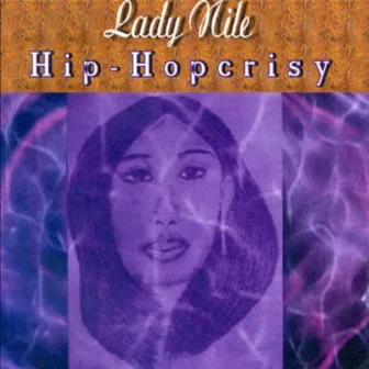 Hip-Hopcrisy by Lady Nile