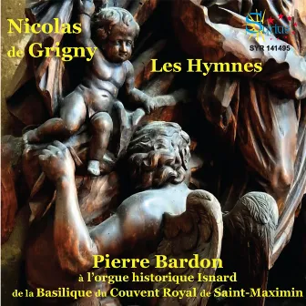 Grigny: Les hymnes (Orgue de Saint-Maximin) by Pierre Bardon