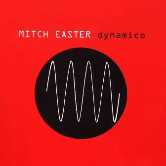 Dynamico by Mitch Easter