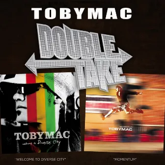 Double Take by TobyMac