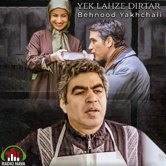 Yek Lahze Dirtar by Behnood Yakhchali