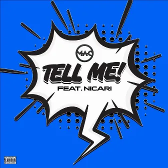 Tell Me by M.A.C