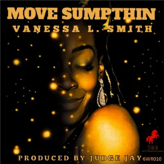 Move Sumpthin by Judge Jay