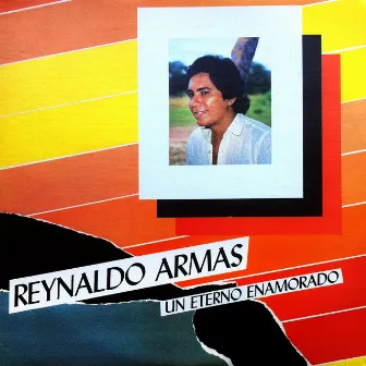 Un Eterno Enamorado by Reynaldo Armas