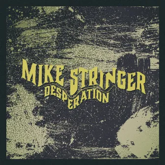 Desperation by Mike Stringer