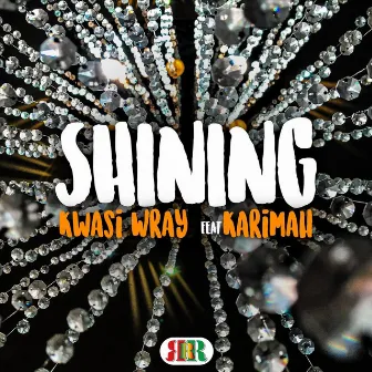 Shining by Kwasi Wray