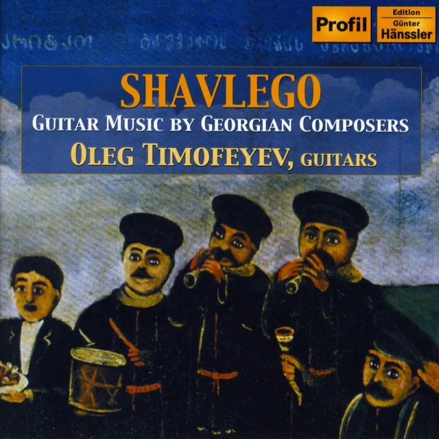 Timofeyev, Oleg: Shavlego - Guitar Music by Georgian Composers