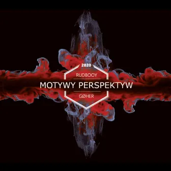 Motywy Perspektyw 2020 EP by GØHER