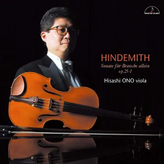 Hindemith: Sonate für Bratsche allein Op. 25-1 by 小野富士（ヴィオラ）