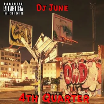 4th Quarter by DJ June