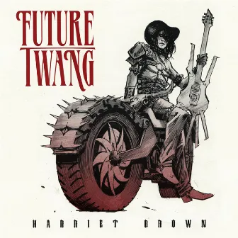 Future Twang by Harriet Brown