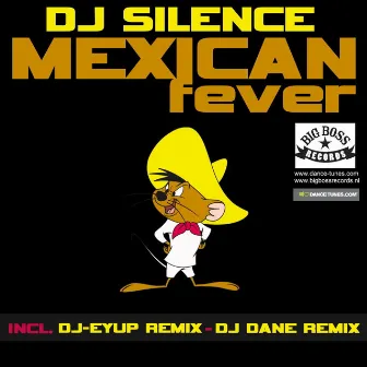 Mexican Fever by DJ Silence